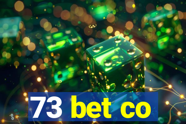 73 bet co